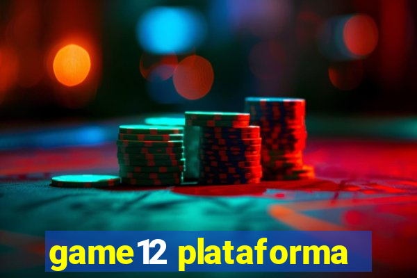 game12 plataforma